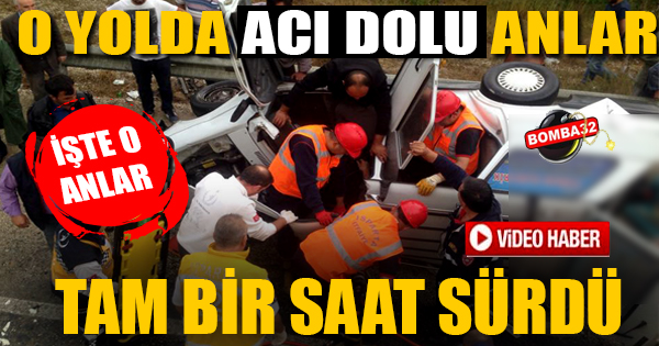 FACİA GİBİ KAZA 1 KİŞİ 1 SAATE KURTARILDI !