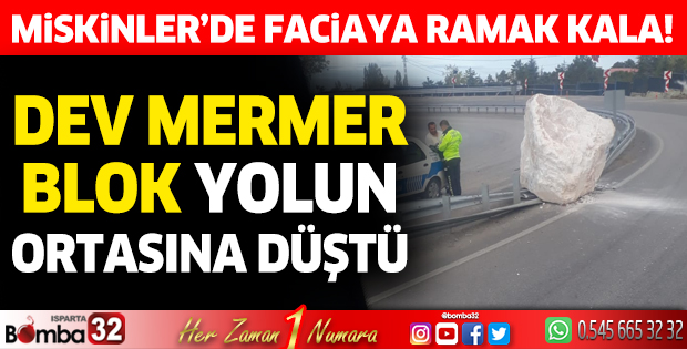 Faciaya ramak kala... Dev mermer blok yola düştü!