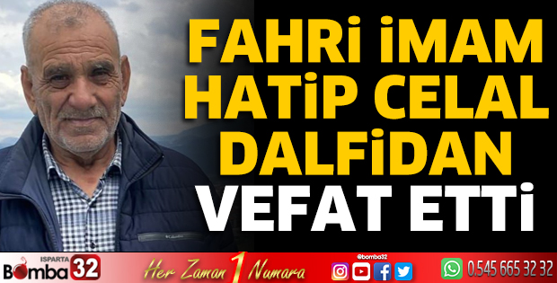 Fahri İmam Hatip Celal Dalfidan vefat etti