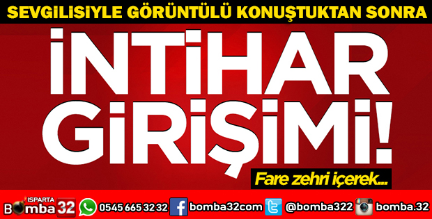 FARE ZEHİRİ İÇEREK ÖLMEK İSTEDİ