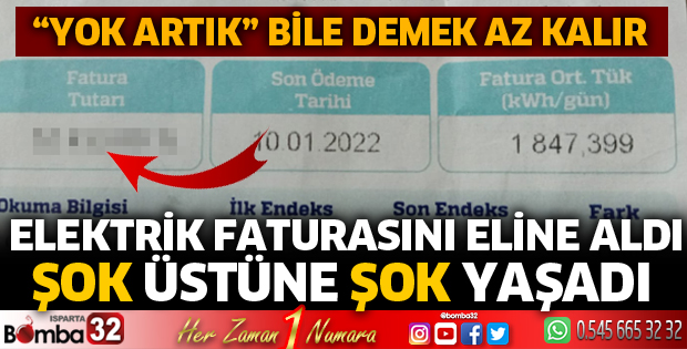 FATURAYI GÖRÜNCE ŞOK GEÇİRDİ