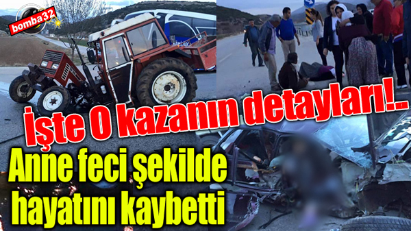 FECİ KAZA 1 ÖLÜ