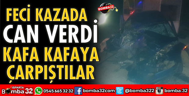 FECİ KAZA 1 ÖLÜ