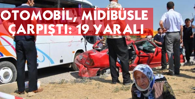 FECİ KAZA 19 YARALI
