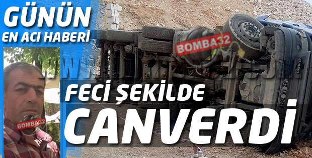 FECİ ŞEKİLDE CAN VERDİ