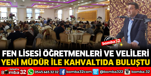 FEN LİSESİ YENİ MÜDÜRÜ ÖĞRETMEN VE VELİLERLE BULUŞTU