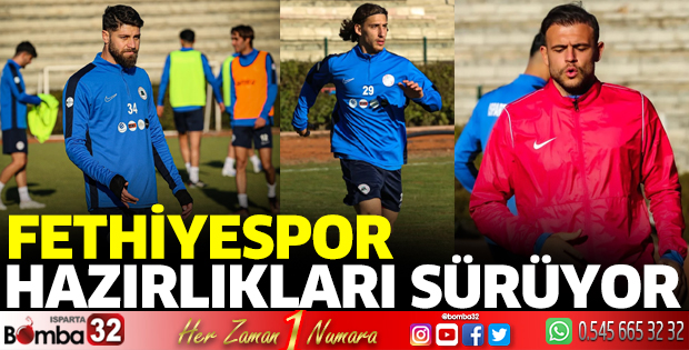 Fethiyespor hazırlıkları sürüyor