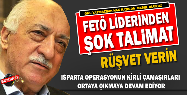 FETÖ liderinden rüşvet talimatı