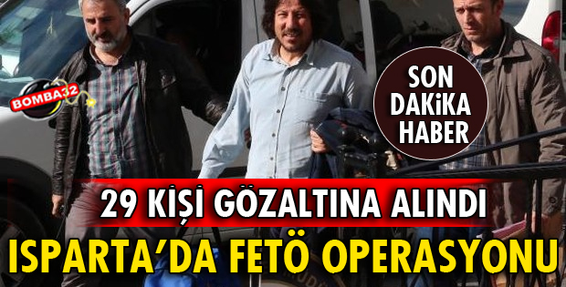 FETÖ OPERASYONU: 29 GÖZALTI