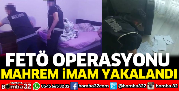 FETÖ operasyonunda mahrem imam yakalandı