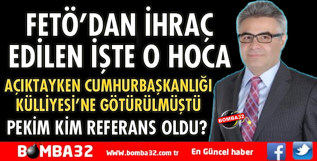 FETÖ’DAN İHRAÇ EDİLEN HOCAYI KÜLLİYEYE SOKTULAR
