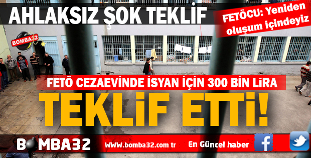 FETÖCÜ İŞADAMINDAN AHLAKSIZ  ŞOK TEKLİF
