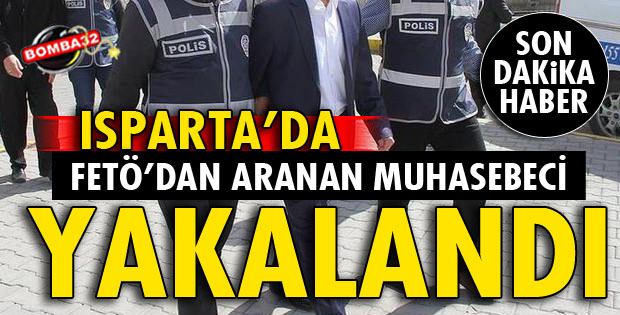 FETÖ'DAN ARANAN MUHASEBECİ YAKALANDI