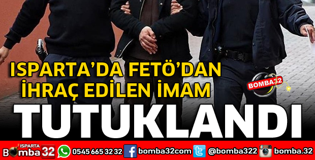 FETÖ'DAN İHRAÇ OLAN İMAM TUTUKLANDI