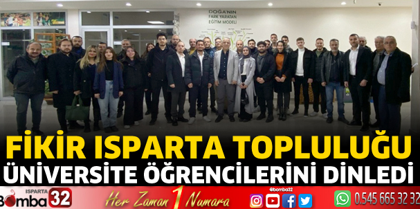Fikir Isparta Topluluğu üniversite öğrencilerini dinledi