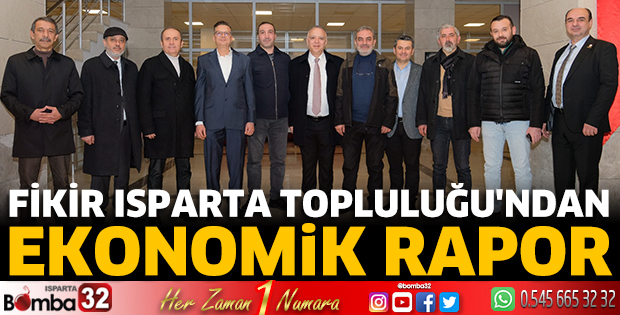 Fikir Isparta Topluluğu'ndan ekonomik rapor