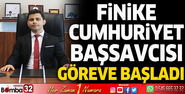 Finike Cumhuriyet Başsavcısı göreve başladı