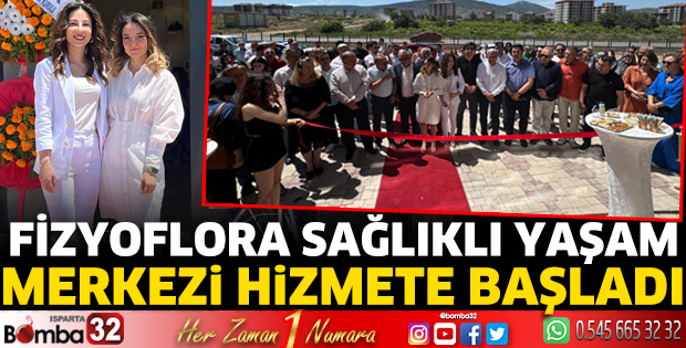 Fizyoflora Sağlıklı Yaşam Merkezi hizmete başladı