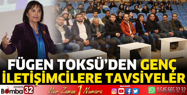 Fügen Toksü’den genç iletişimcilere tavsiyeler