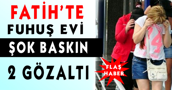 Fuhuş Baskını 2 Gözaltı
