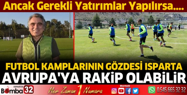 futbol kamplarının gözdesi Isparta 