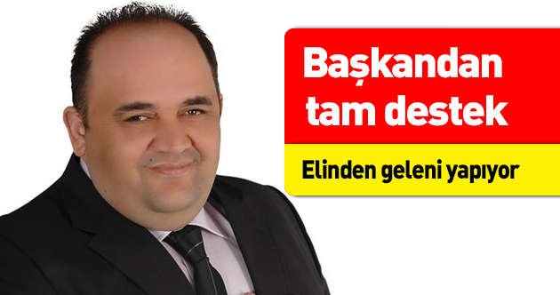FUTBOLCU BAŞKANDAN TAM DESTEK