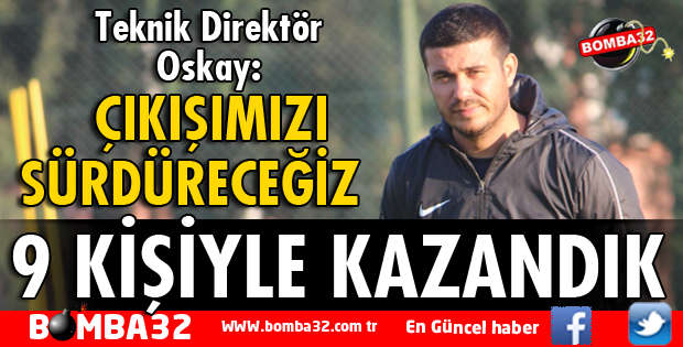 GALİBİYETİ HAK ETTİK