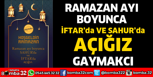 GAYMAKCI İFTAR VE SAHURDA HİZMETTE 