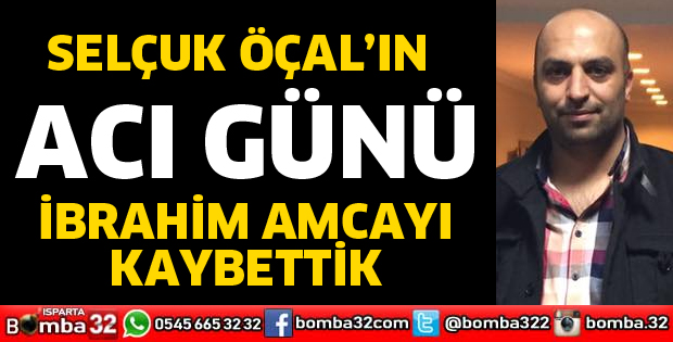 GAZETECİ SELÇUK ÖÇAL'IN ACI GÜNÜ
