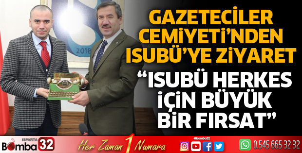 GAZETECİLER CEMİYETİ’NDEN ISUBÜ’YE ZİYARET
