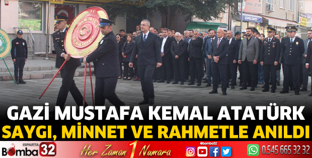 Gazi Mustafa Kemal Atatürk saygı, minnet ve rahmetle anıldı