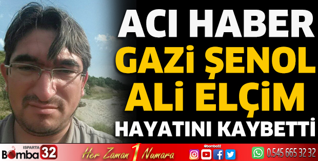 Gazi Şenol Ali Elçim hayatını kaybetti
