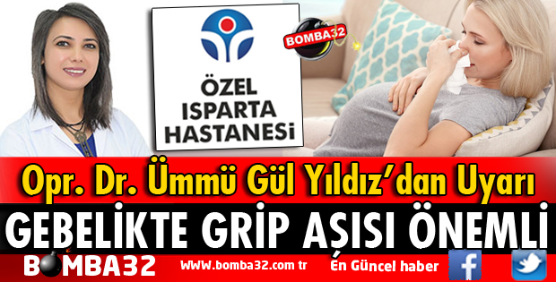 GEBELİKTE GRİP AŞISINI ÖNERİYORUZ
