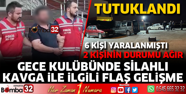 Gece Kulübündeki silahlı kavgada şüpheli tutuklandı