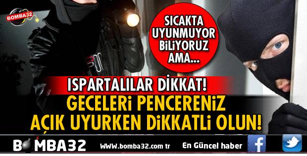GECELERİ PENCERENİZ AÇIK UYURKEN DİKKATLİ OLUN!