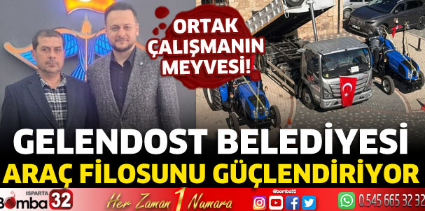 Gelendost Belediyesi araç filosunu güçlendiriyor
