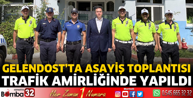 Gelendost’ta Asayiş Toplantısı Trafik Amirliğinde Yapıldı