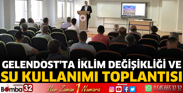 Gelendost’ta İklim Değişikliği ve Su Kullanımı Toplantısı