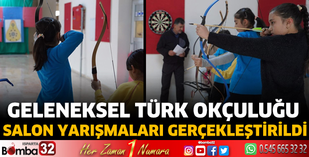 Geleneksel Türk Okçuluğu salon yarışmaları gerçekleştirildi