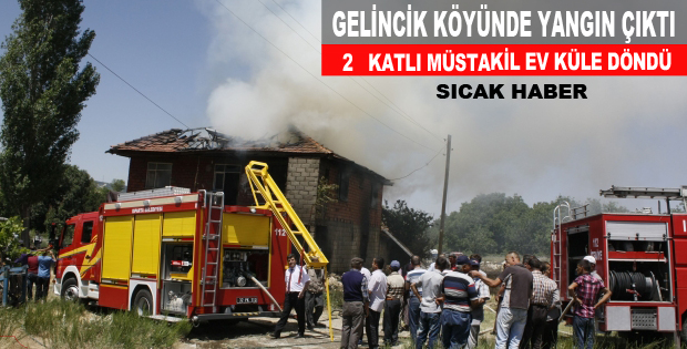 Gelincik Köyünde Yangın Çıktı