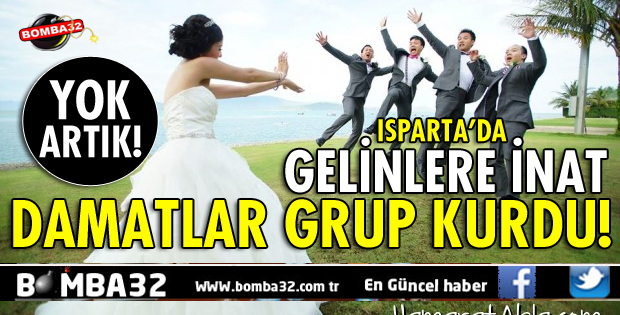 GELİNLERE İNAT GRUP KURDULAR!