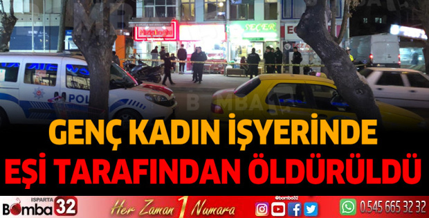 GENÇ KADIN EŞİ TARAFINDAN ÖLDÜRÜLDÜ