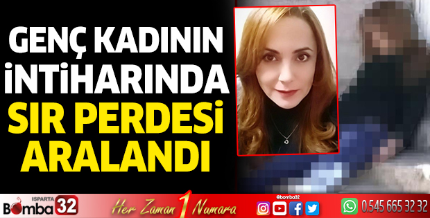 Genç kadının intiharında sır perdesi aralandı