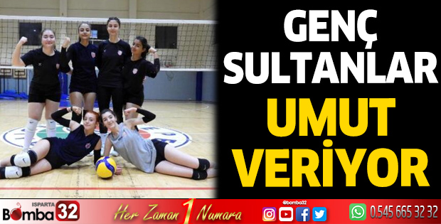 Genç sultanlar umut veriyor