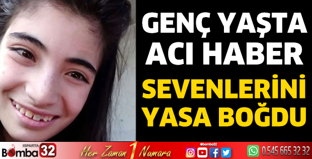 Genç yaşta acı haber