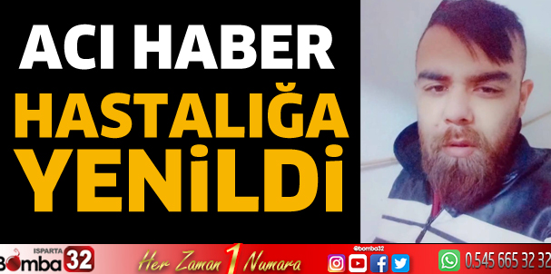 Genç yaşta acı ölüm 