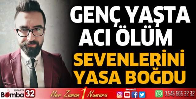 Genç yaşta acı ölüm