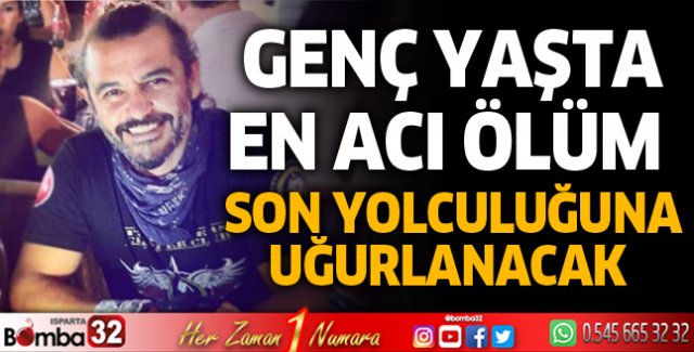 Genç yaşta acı ölüm
