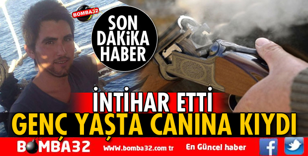GENÇ YAŞTA CANINA KIYDI
