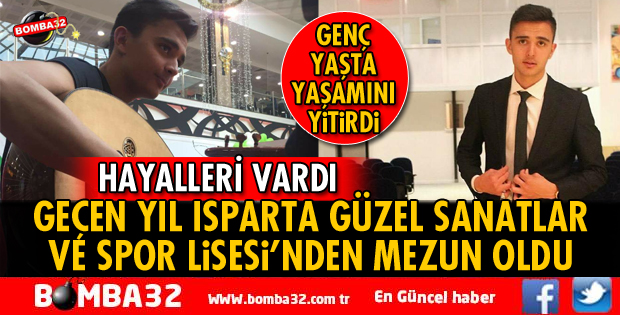 GENÇ YAŞTA YAŞAMINI YİTİRDİ